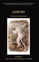 Lemurs: Ecology and Adaptation