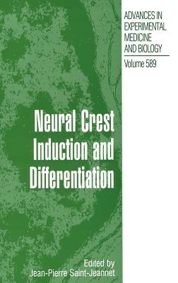 Neural Crest Induction and Differentiation - cover