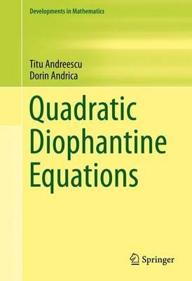 Quadratic Diophantine Equations - Titu Andreescu,Dorin Andrica - cover
