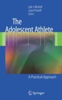 The Adolescent Athlete: A Practical Approach - cover