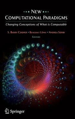 New Computational Paradigms: Changing Conceptions of What is Computable - cover