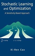Stochastic Learning and Optimization: A Sensitivity-Based Approach