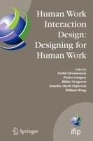 Human Work Interaction Design: Designing for Human Work: The first IFIP TC 13.6 WG Conference: Designing for Human Work, February 13-15, 2006, Madeira, Portugal - cover