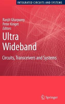 Ultra Wideband: Circuits, Transceivers and Systems - cover