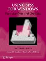 Using SPSS for Windows: Data Analysis and Graphics - Susan B. Gerber,Kristin Voelkl Finn - cover