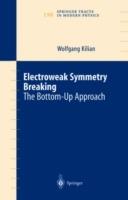 Electroweak Symmetry Breaking: The Bottom-Up Approach - Wolfgang Kilian - cover