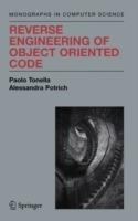 Reverse Engineering of Object Oriented Code - Paolo Tonella,Alessandra Potrich - cover