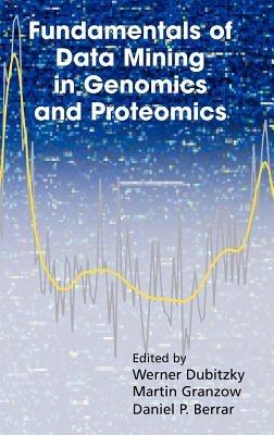 Fundamentals of Data Mining in Genomics and Proteomics - cover