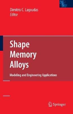 Shape Memory Alloys: Modeling and Engineering Applications - cover