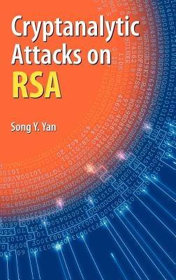 Cryptanalytic Attacks on RSA - Song Y. Yan - cover