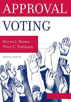 Approval Voting - Steven Brams,Peter C. Fishburn - cover