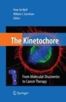 The Kinetochore:: From Molecular Discoveries to Cancer Therapy - cover