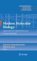 Modern Molecular Biology:: Approaches for Unbiased Discovery in Cancer Research - cover