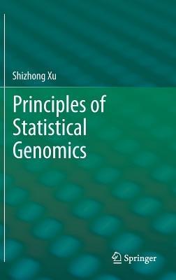 Principles of Statistical Genomics - Shizhong Xu - cover
