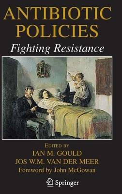Antibiotic Policies: Fighting Resistance - cover