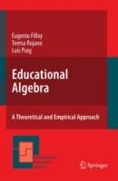 Educational Algebra: A Theoretical and Empirical Approach - Eugenio Filloy,Teresa Rojano,Luis Puig - cover