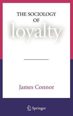 The Sociology of Loyalty