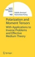 Polarization and Moment Tensors: With Applications to Inverse Problems and Effective Medium Theory - Habib Ammari,Hyeonbae Kang - cover