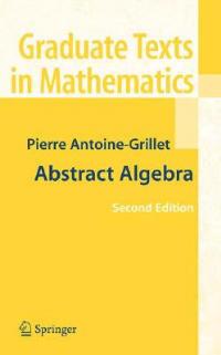 Abstract Algebra - Pierre Antoine Grillet - cover