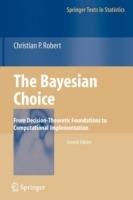 The Bayesian Choice: From Decision-Theoretic Foundations to Computational Implementation - Christian Robert - cover
