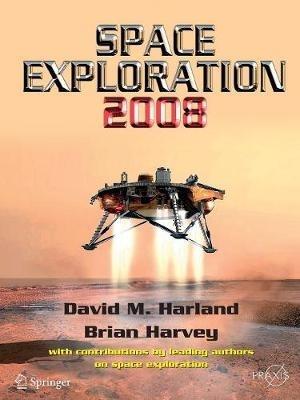 Space Exploration 2008 - David M. Harland,Brian Harvey - cover