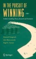 In the Pursuit of Winning: Problem Gambling Theory, Research and Treatment - cover