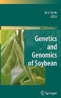 Genetics and Genomics of Soybean