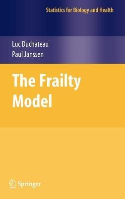 The Frailty Model - Luc Duchateau,Paul Janssen - cover