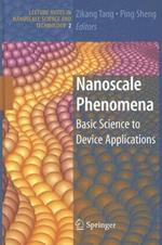 Nanoscale Phenomena: Basic Science to Device Applications