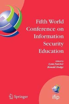 Fifth World Conference on Information Security Education: Proceedings of the IFIP TC 11 WG 11.8, WISE 5, 19 to 21 June 2007, United States Military Academy, West Point, NY, USA - cover