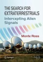 The Search for Extraterrestrials: Intercepting Alien Signals - Monte Ross - cover