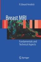Breast MRI: Fundamentals and Technical Aspects - R. Edward Hendrick - cover