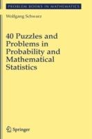 40 Puzzles and Problems in Probability and Mathematical Statistics - Wolf Schwarz - cover