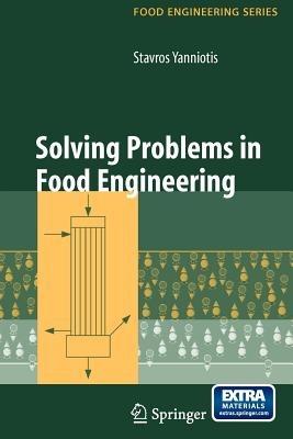 Solving Problems in Food Engineering - Stavros Yanniotis - cover