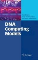 DNA Computing Models - Zoya Ignatova,Israel Martínez-Pérez,Karl-Heinz Zimmermann - cover