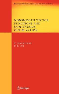 Nonsmooth Vector Functions and Continuous Optimization - V. Jeyakumar,Dinh The Luc - cover