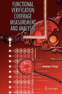 Functional Verification Coverage Measurement and Analysis - Andrew Piziali - cover