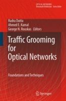 Traffic Grooming for Optical Networks: Foundations, Techniques and Frontiers - cover