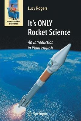It's ONLY Rocket Science: An Introduction in Plain English - Lucy Rogers - cover