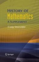 History of Mathematics: A Supplement - Craig Smorynski - cover