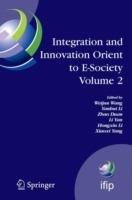 Integration and Innovation Orient to E-Society Volume 2: Seventh IFIP International Conference on e-Business, e-Services, and e-Society (I3E2007), October 10-12, Wuhan, China - cover