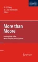 More than Moore: Creating High Value Micro/Nanoelectronics Systems - cover
