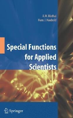 Special Functions for Applied Scientists - A.M. Mathai,H.J. Haubold - cover