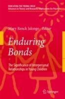 Enduring Bonds: The Significance of Interpersonal Relationships in Young Children's Lives - cover