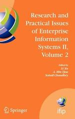 Research and Practical Issues of Enterprise Information Systems II Volume 2: IFIP TC 8 WG 8.9 International Conference on Research and Practical Issues of Enterprise Information Systems (CONFENIS 2007), October 14-16, 2007, Beijing, China