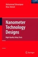Nanometer Technology Designs: High-Quality Delay Tests - Nisar Ahmed - cover
