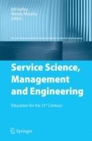 Service Science, Management and Engineering: Education for the 21st Century - cover