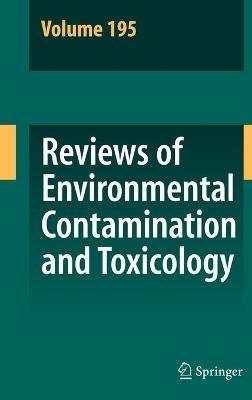 Reviews of Environmental Contamination and Toxicology 195 - cover