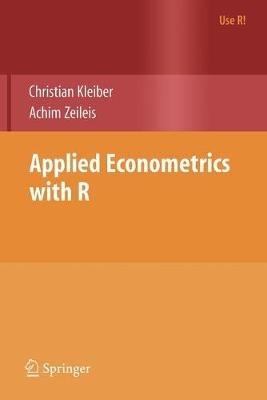 Applied Econometrics with R - Christian Kleiber,Achim Zeileis - cover