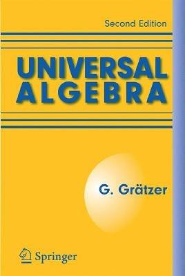 Universal Algebra - George Gratzer - cover